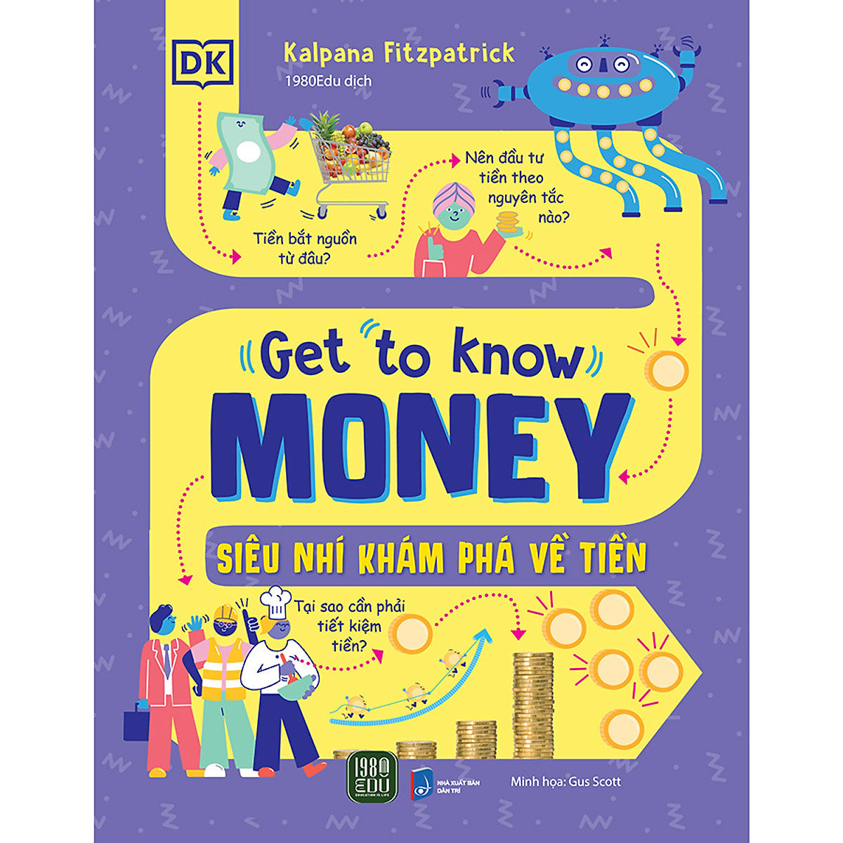 Get To Know Money - Siêu Nhí Khám Phá Về Tiền