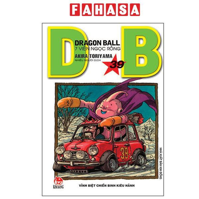 Sách - Dragon Ball - 7 Viên Ngọc Rồng - Tập 39 - Vĩnh Biệt Chiến Binh Kiêu Hãnh (Tái Bản 2025)