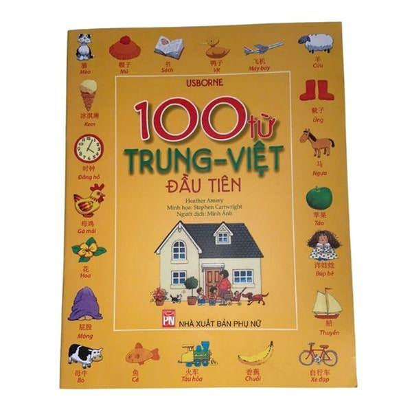 Sách -100 Từ Trung-Việt Đầu Tiên Nxb Phụ Nữ Việt Nam Bìa Màu Hình Ảnh Đầy Đủ