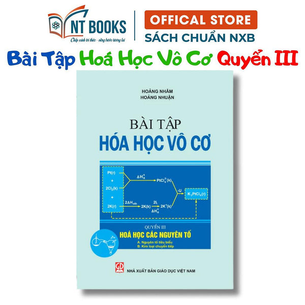 Sách - Bài Tập Hoá Học Vô Cơ, Quyển Iii - Hoá Học Các Nguyên Tố - A. Nguyên Tố Tiêu Biểu, B. Kim Loại Chuyển Tiếp - Hv