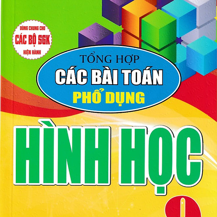 Tổng Hợp Các Bài Toán Phổ Dụng Hình Học 9