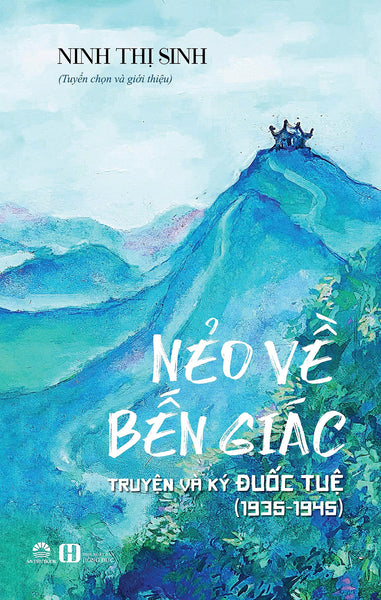 Sách Nẻo Về Bến Giác - Truyện Và Ký Đuốc Tuệ (1935-1945) - Ninh Thị Sinh - An Thư Book