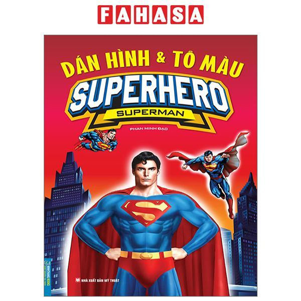 Dán Hình Và Tô Màu - Superhero - Superman (Tái Bản 2024)
