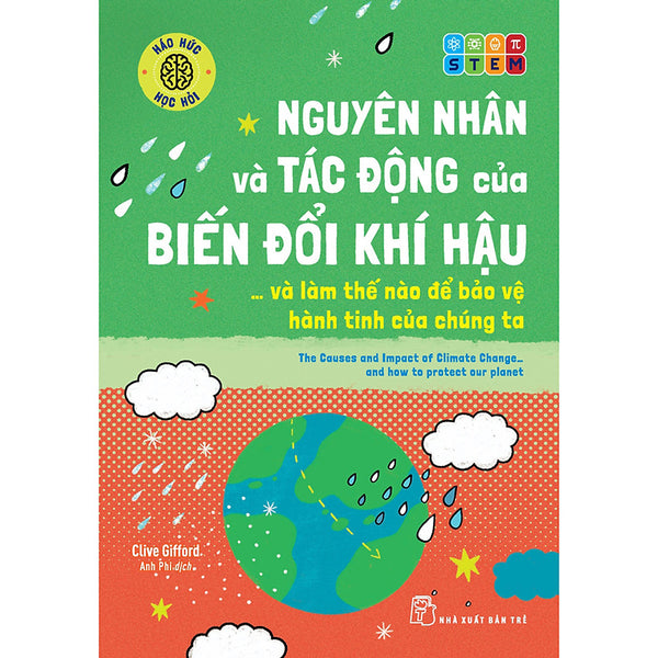 Háo Hức Học Hỏi: Stem - Nguyên Nhân Và Tác Động Của Biến Đổi Khí Hậu… Và Làm Thế Nào Để Bảo Vệ Hành Tinh Của Chúng Ta