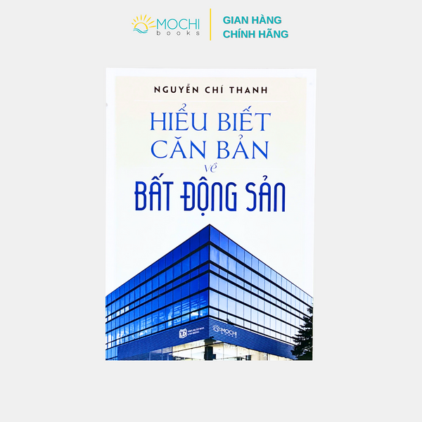 Sách - Hiểu Biết Căn Bản Về Bất Động Sản