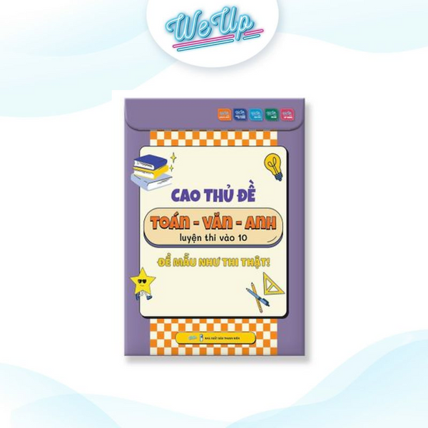 Sách - Cao Thủ Đề Toán - Văn - Anh Luyện Thi Vào Lớp 10, Đề Mẫu Như Thi Thật