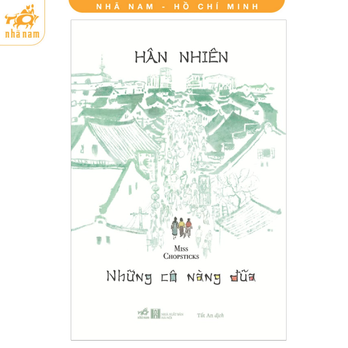 Sách - Những Cô Nàng Đũa (Nhã Nam Hcm)