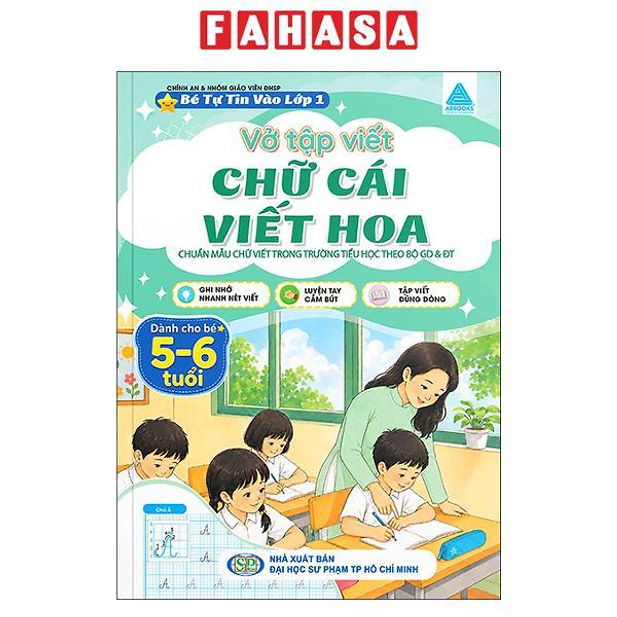Sách - Bé Tự Tin Vào Lớp 1 - Vở Tập Viết - Chữ Cái Viết Hoa