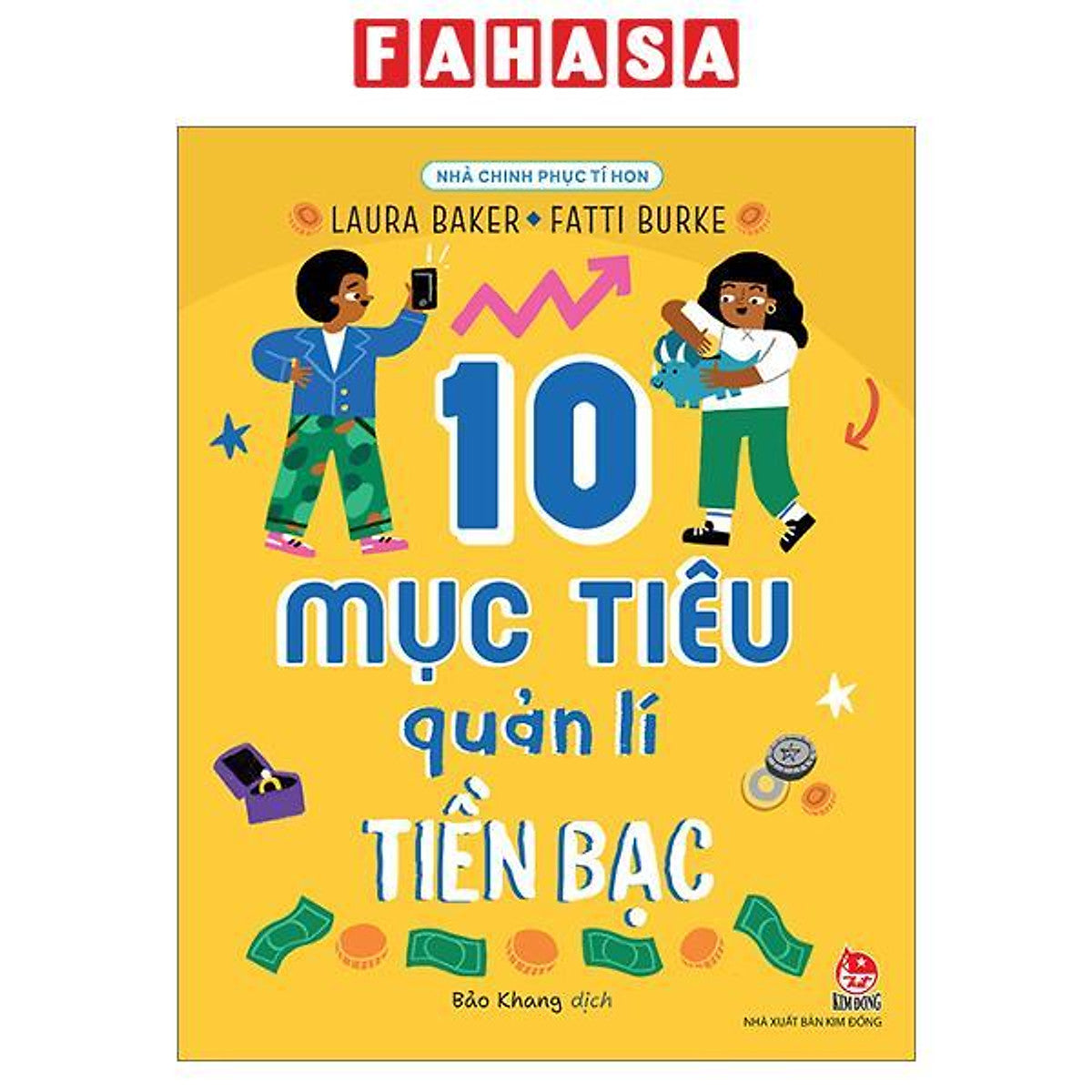 Sách - Nhà Chinh Phục Tí Hon - 10 Mục Tiêu Quản Lí Tiền Bạc
