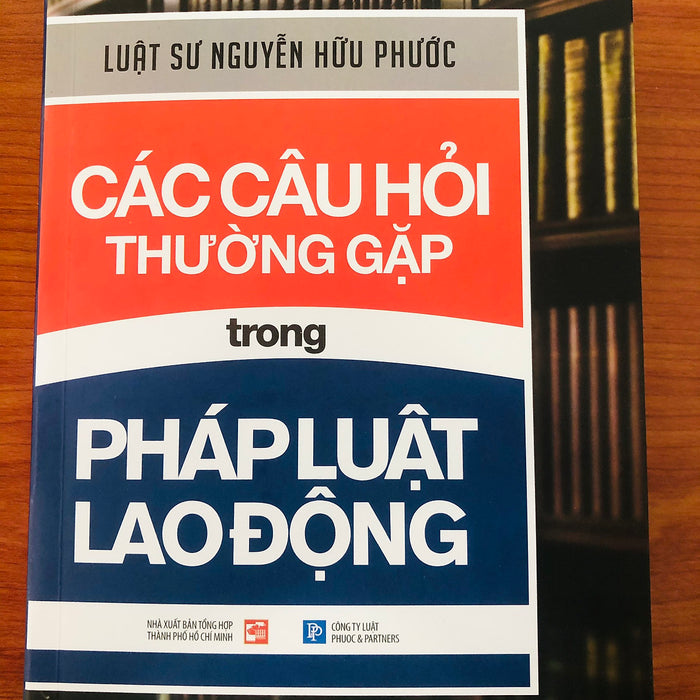 Các Câu Hỏi Thường Gặp Trong Pháp Luật Lao Động