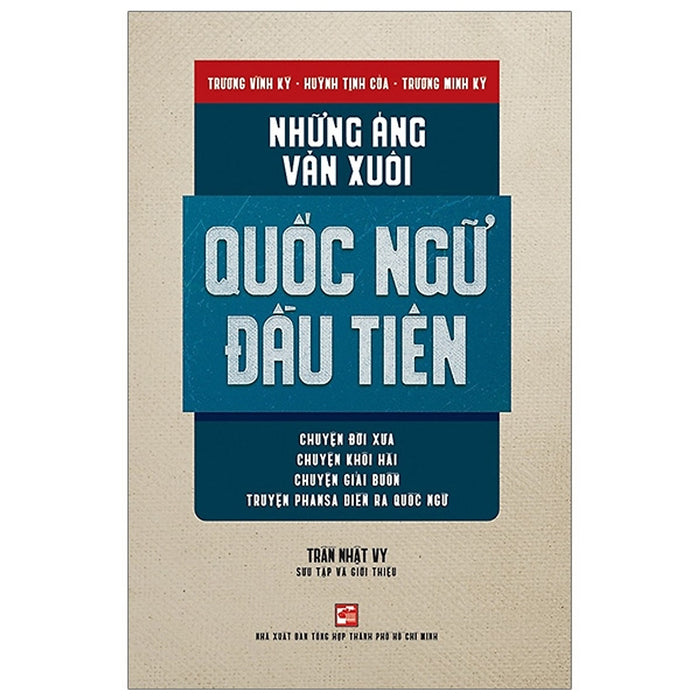 Những Áng Văn Xuôi Quốc Ngữ Đầu Tiên