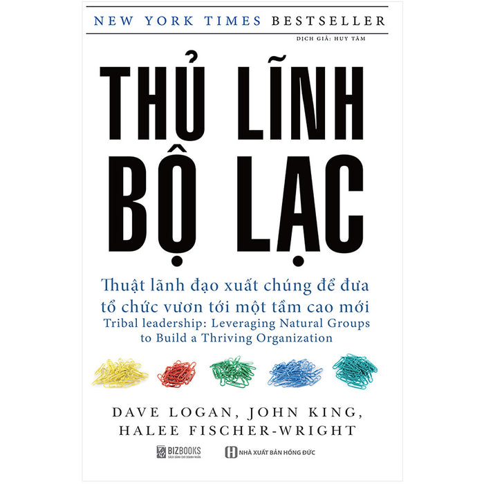 Thủ Lĩnh Bộ Lạc – Thuật Lãnh Đạo Xuất Chúng Để Đưa Tổ Chức Vươn Tới Một Tầm Cao Mới