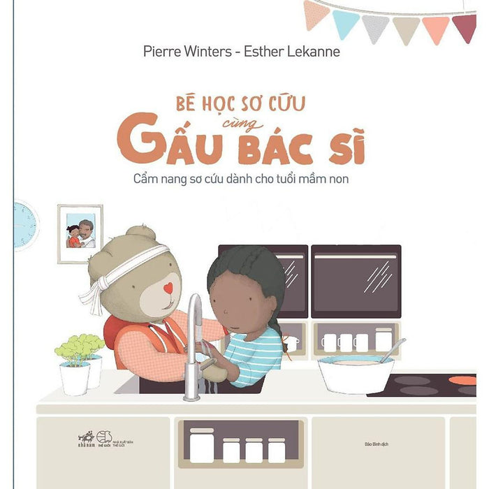 Bé Học Sơ Cứu Cùng Gấu Bác Sĩ - BảN QuyềN