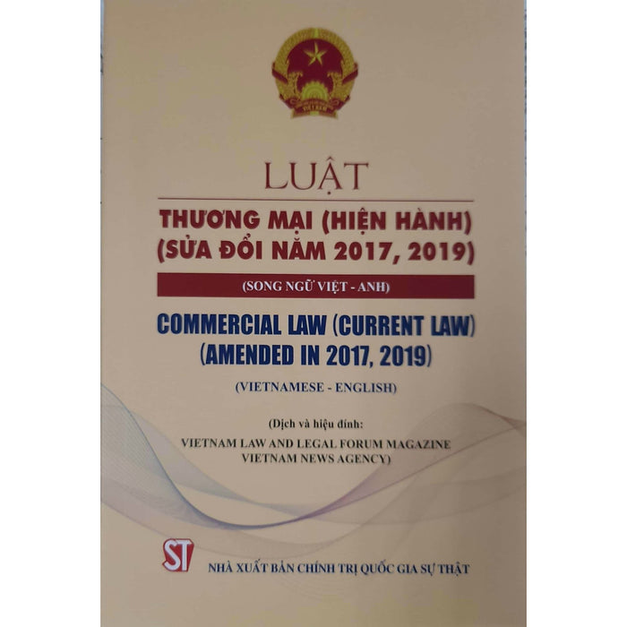 Luật Thương Mại (Hiện Hành) (Sửa Đổi Năm 2017, 2019)  (Song Ngữ Việt - Anh)