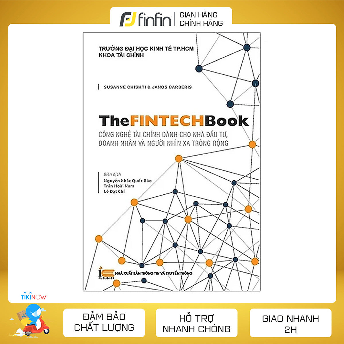 The Fintech Book - Công Nghệ Tài Chính Dành Cho Nhà Đầu Tư, Doanh Nhân Và Người Nhìn Xa Trông Rộng