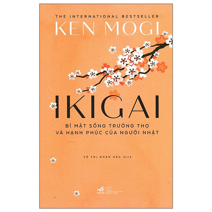 Ikigai - Bí Mật Sống Trường Thọ Và Hạnh Phúc Của Người Nhật