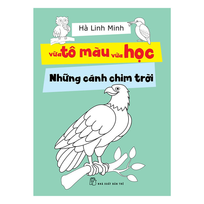 Vừa Tô Màu Vừa Học - Những Cánh Chim Trời