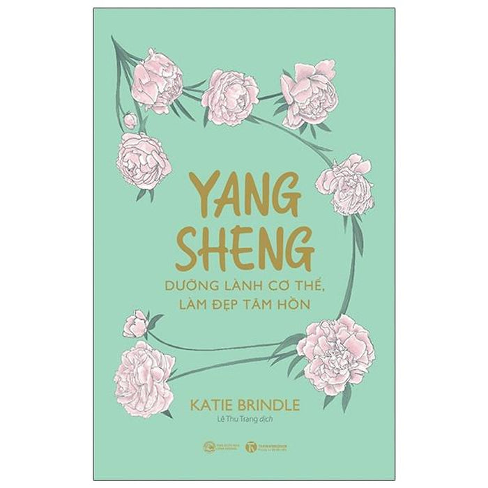 Yang Sheng - Dưỡng Lành Cơ Thể, Làm Đẹp Tâm Hồn