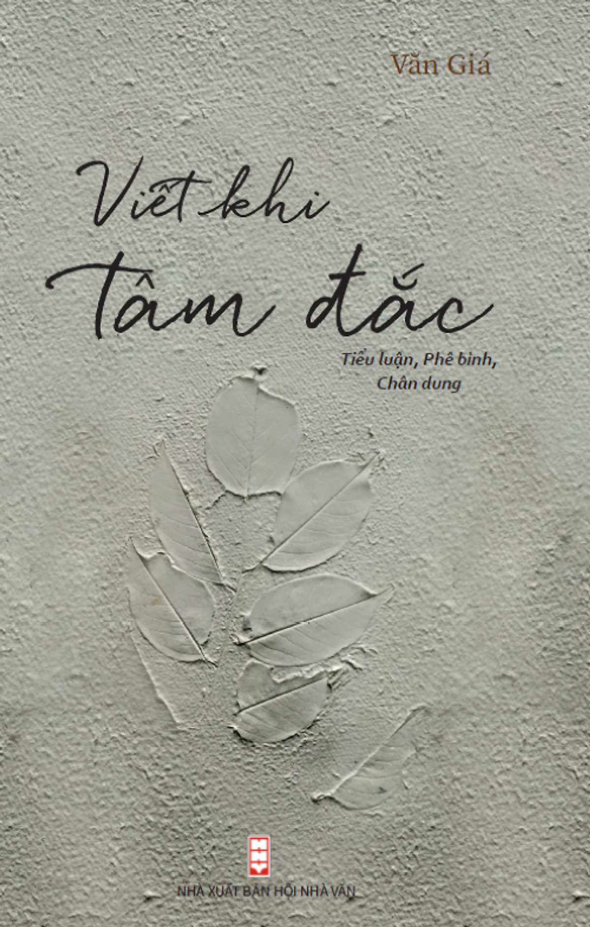 Viết Khi Tâm Đắc - Tác Giả Ngô Văn Giá
