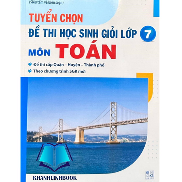 Sách - Tuyển Chọn Đề Thi Học Sinh Giỏi Môn Toán Lớp 7