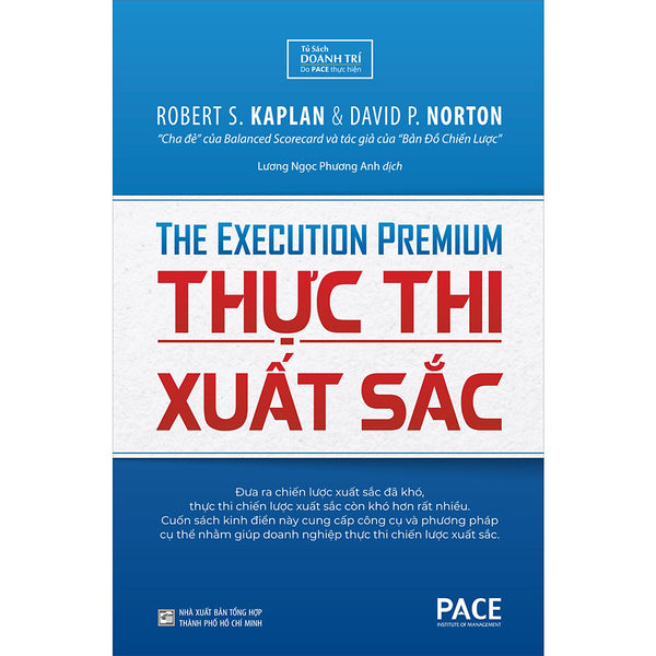 Sách Pace Books - Thực Thi Xuất Sắc - The Execution Premium (Tái Bản)  - Robert S. Kaplan, David P. Norton