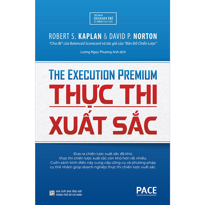 Sách Pace Books - Thực Thi Xuất Sắc - The Execution Premium (Tái Bản)  - Robert S. Kaplan, David P. Norton