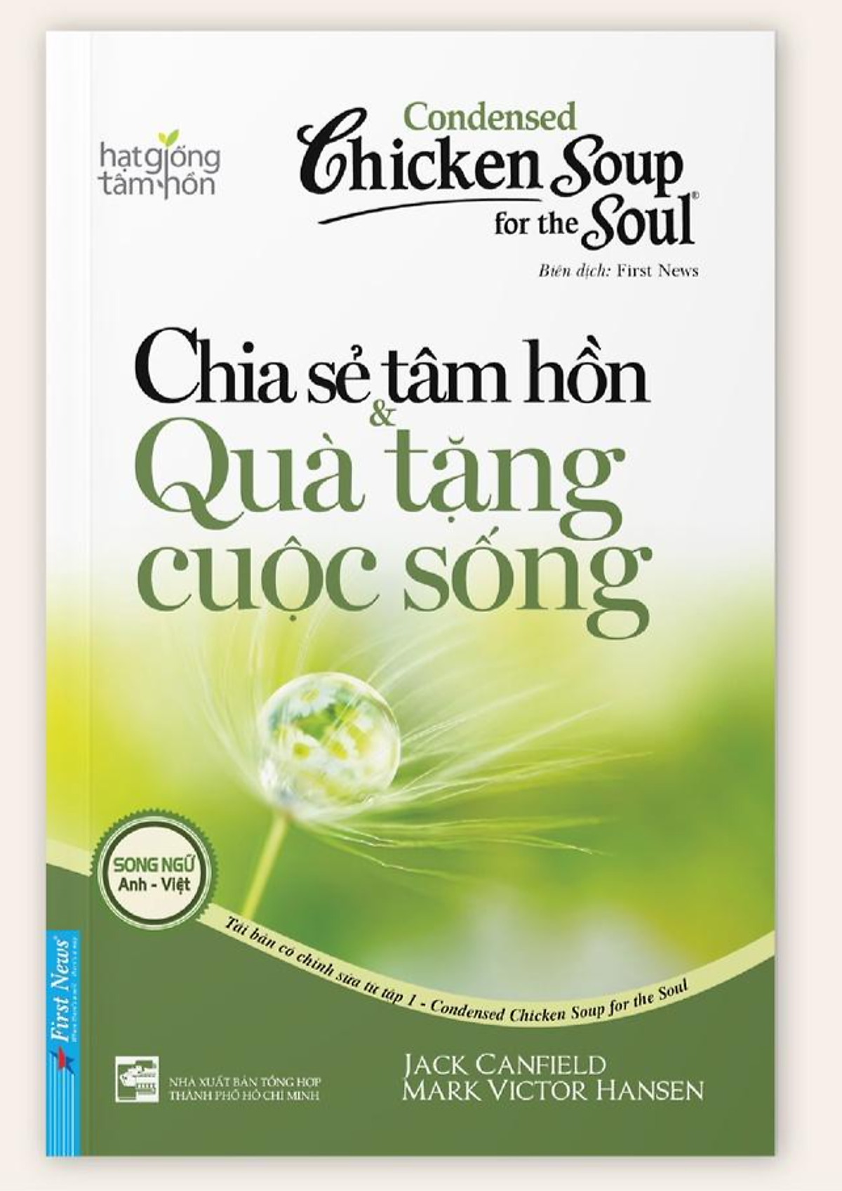 Chicken Soup For The Soul 1 Chia Sẻ Tâm Hồn & Quà Tặng Cuộc Sống - Bản Quyền