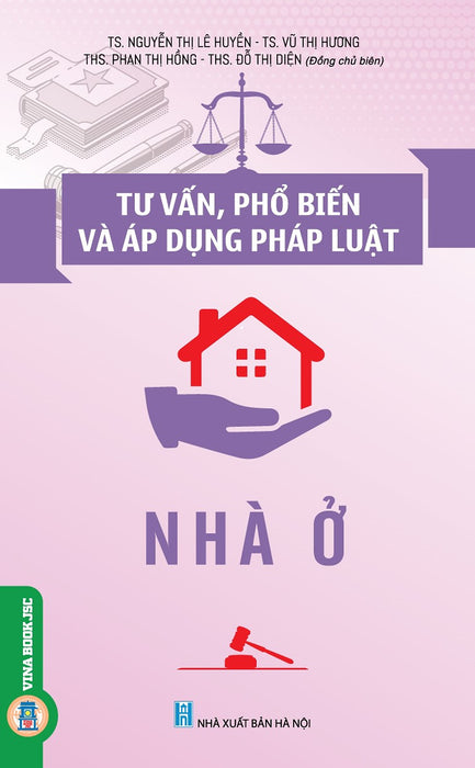 Tư Vấn, Phổ Biến Và Áp Dụng Pháp Luật Nhà Ở