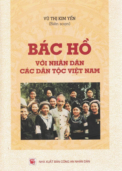 Bác Hồ Với Nhân Dân Các Dân Tộc Việt Nam