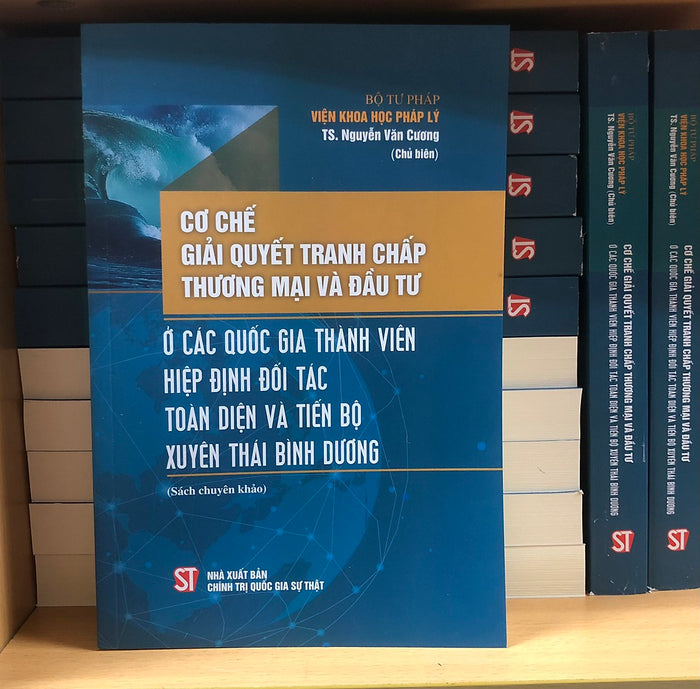 Cơ Chế Gải Quyết Tranh Chấp Thương Mại Và Đầu Tư Ở Các Quốc Gia Thành Viên Hiệp Định Đối Tác Toàn Diện Và Tiến Bộ Xuyên Thái Bình Dương