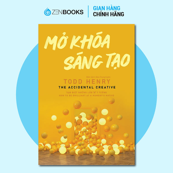 Sách - Mở Khóa Sáng Tạo (The Accidental Creative)