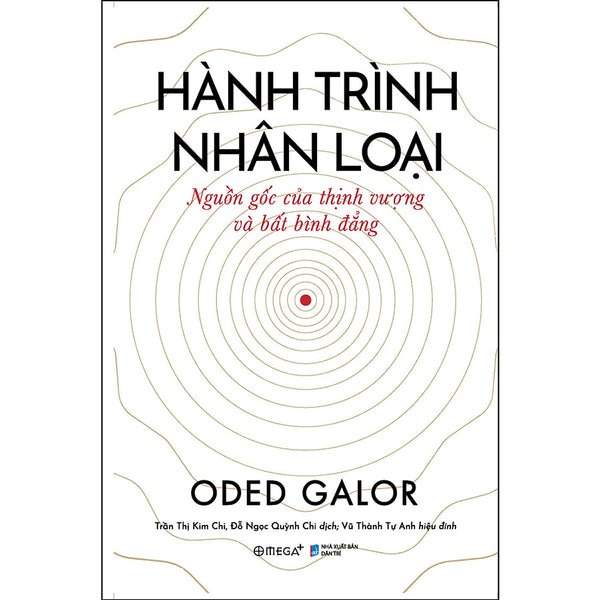 Hành Trình Nhân Loại Nguồn Gốc Của Thịnh Vượng Và Bất Bình Đẳng ( Bìa Mềm)