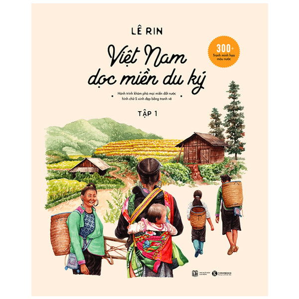 Việt Nam Dọc Miền Du Ký - Tập 1