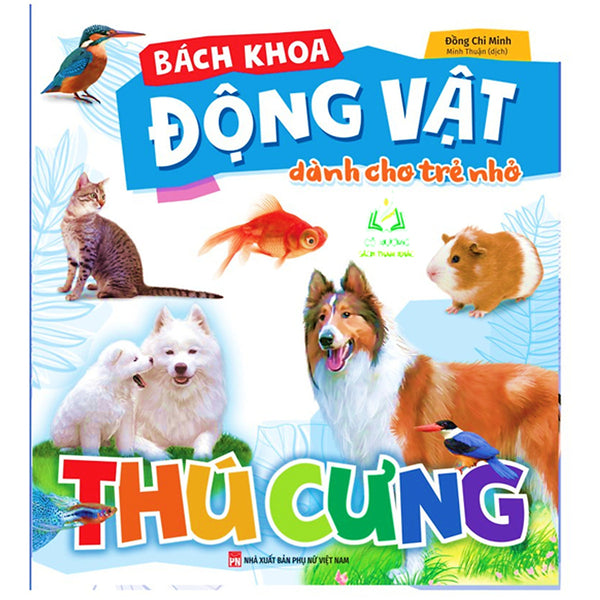 Sách- Bách Khoa Động Vật Dành Cho Trẻ Nhỏ - Thú Cưng