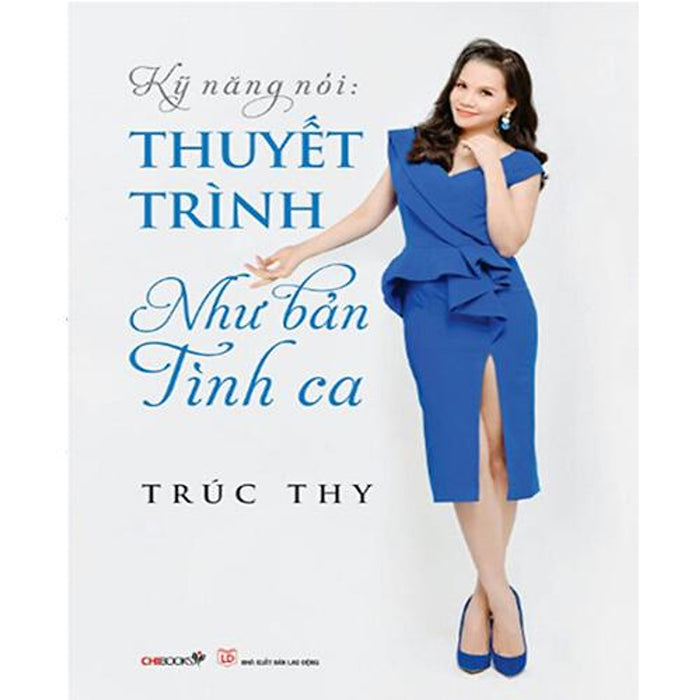 Kỹ Năng Nói: Thuyết Trình Như Bản Tình Ca