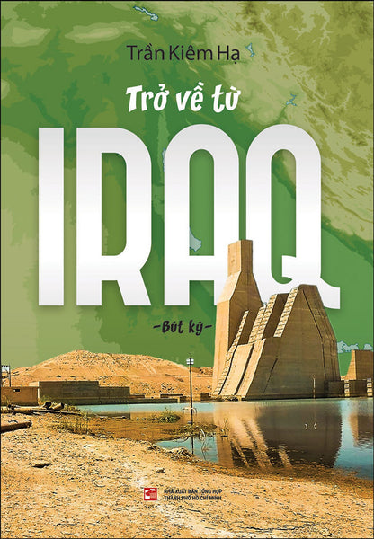 Trở Về Từ Iraq - Bút Ký