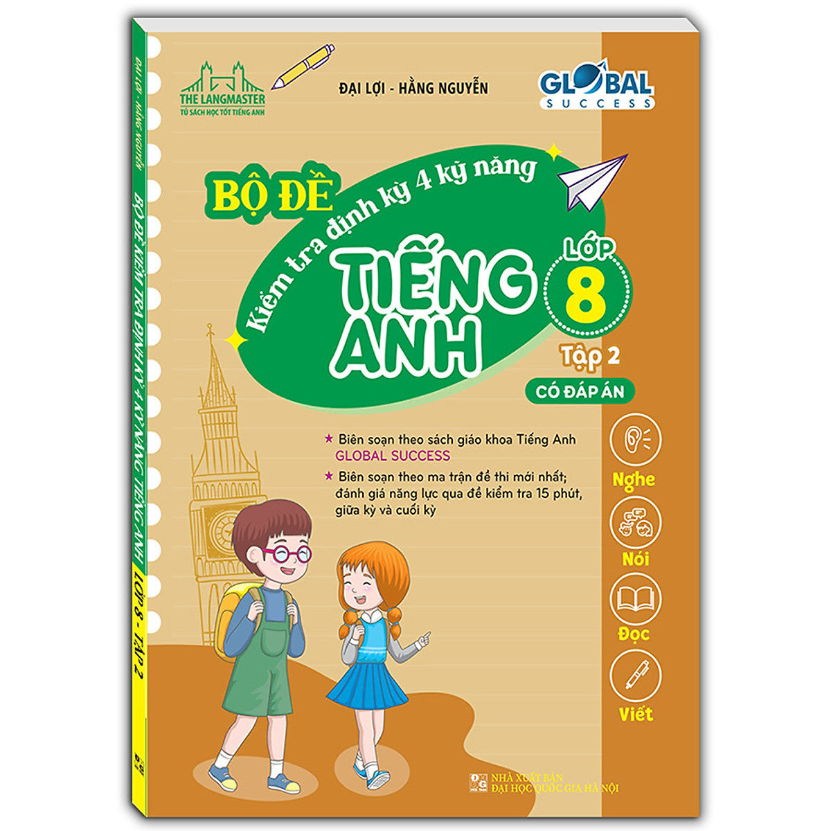 Global Success - Bộ Đề Kiểm Tra Định Kỳ 4 Kỹ Năng Tiếng Anh Lớp 8 - Tập 2 (Có Đáp Án)
