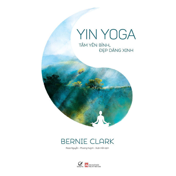 Sách Yin Yoga – Tâm Yên Bình, Đẹp Dáng Xinh