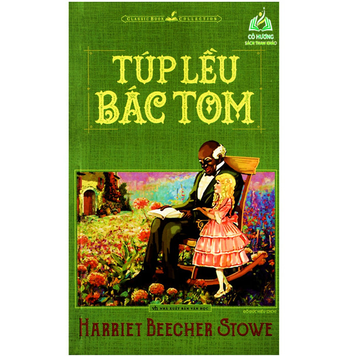 Sách- Túp Lều Bác Tôm - Harriet Beecher Stowe (Tái Bản) (Ml)