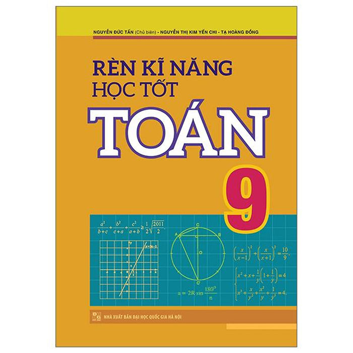 Rèn Kĩ Năng Học Tốt Toán 9 (Tái Bản)