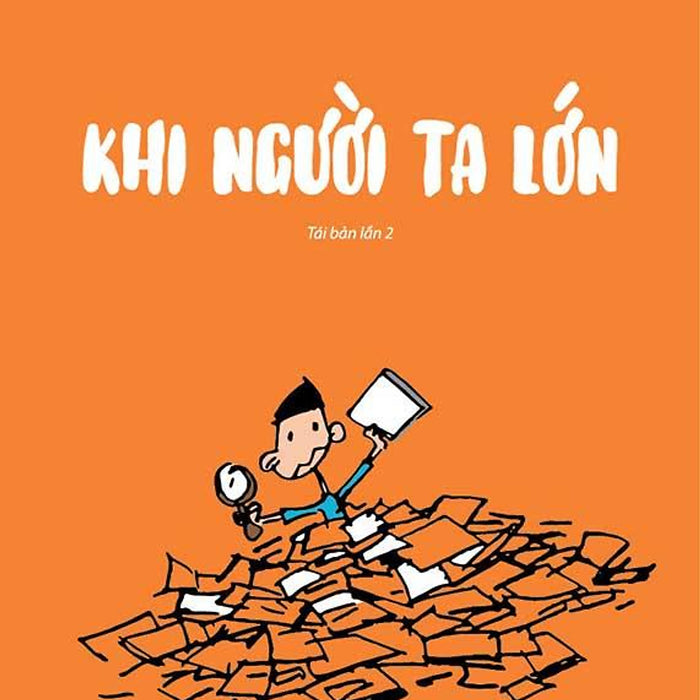 Khi Người Ta Lớn (Tái Bản Năm 2023)