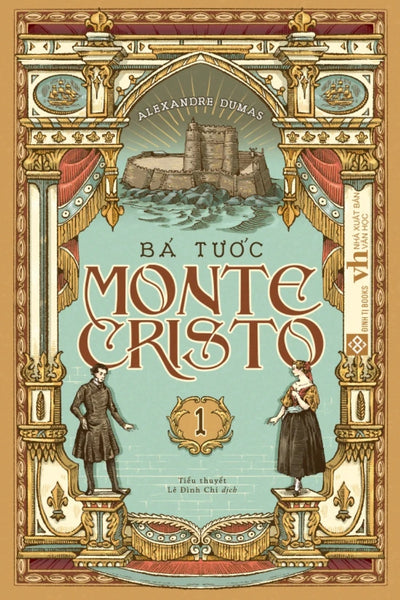 Bá Tước Monte Cristo - Tập 1 _Dti