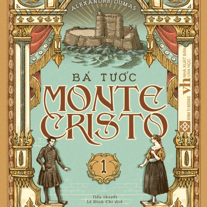 Bá Tước Monte Cristo - Tập 1 _Dti