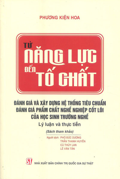 Từ Năng Lực Đến Tố Chất: Đánh Giá Và Xây Dựng Hệ Thống Tiêu Chuẩn Đánh Giá Phẩm Chất Nghề Nghiệp Cốt Lõi Của Học Sinh Trường Nghề - Lý Luận Và Thực Tiễn