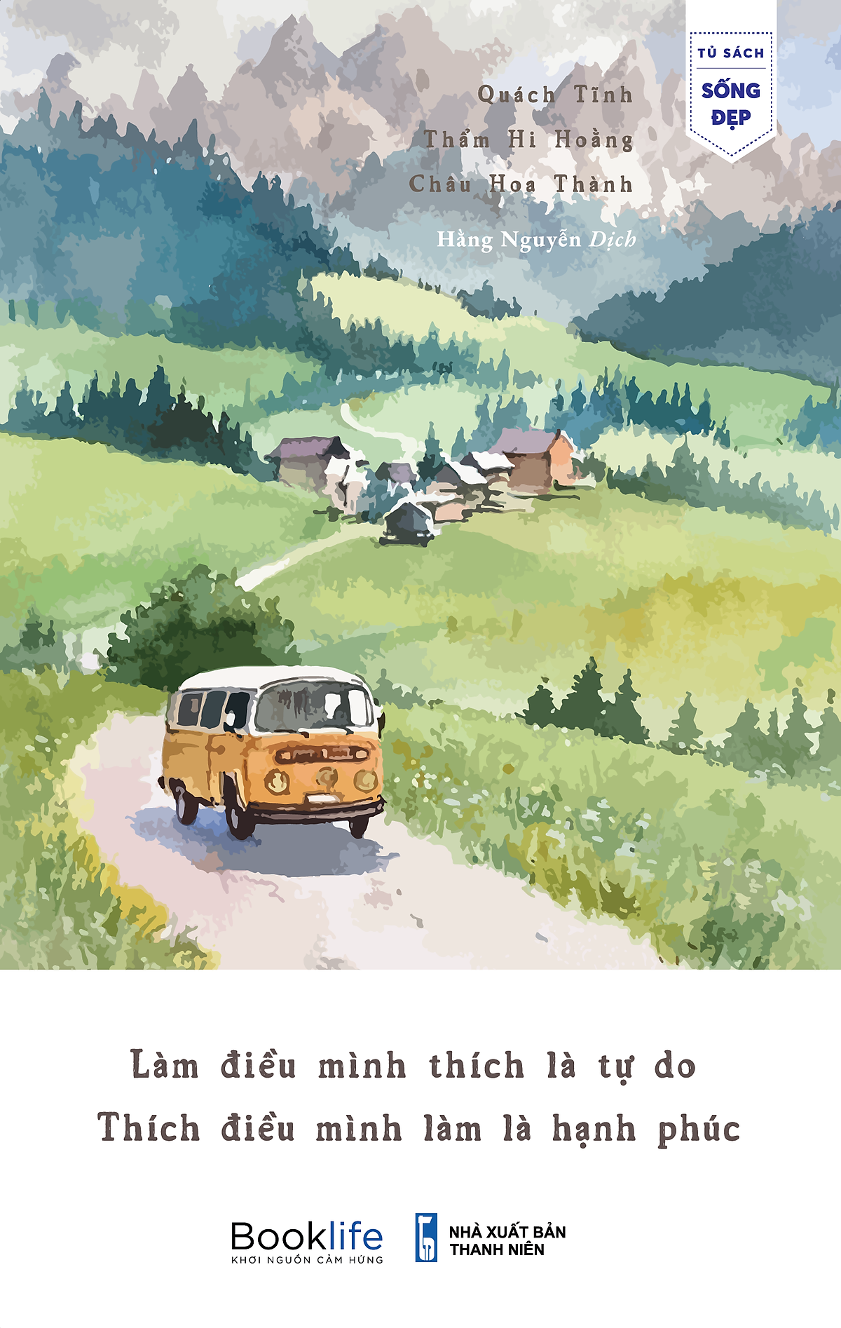 LàM ĐiềU MìNh ThíCh Là Tự Do, ThíCh ĐiềU MìNh LàM Là HạNh PhúC