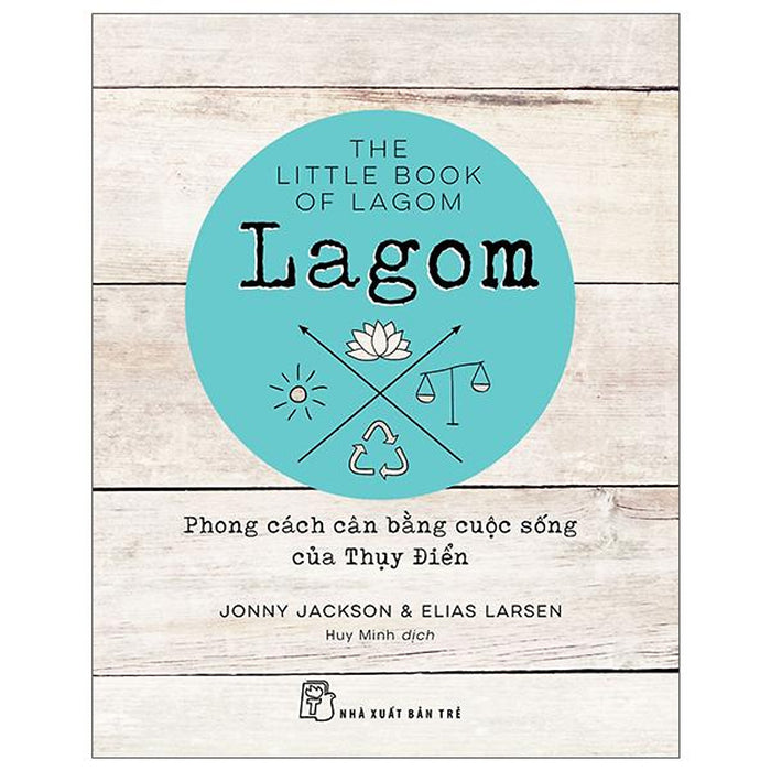 Lagom - Phong Cách Cân Bằng Cuộc Sống Của Thụy Điển