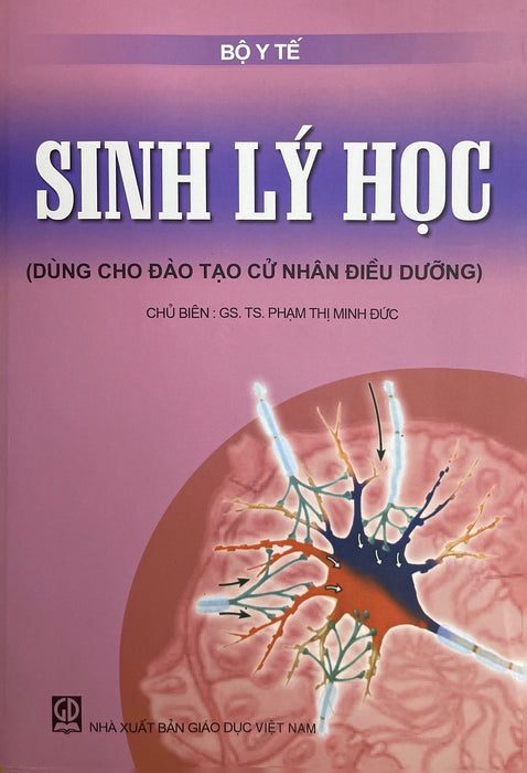 Sinh Lý Học ( Dùng Cho Đào Tạo Cử Nhân Điều Dưỡng)