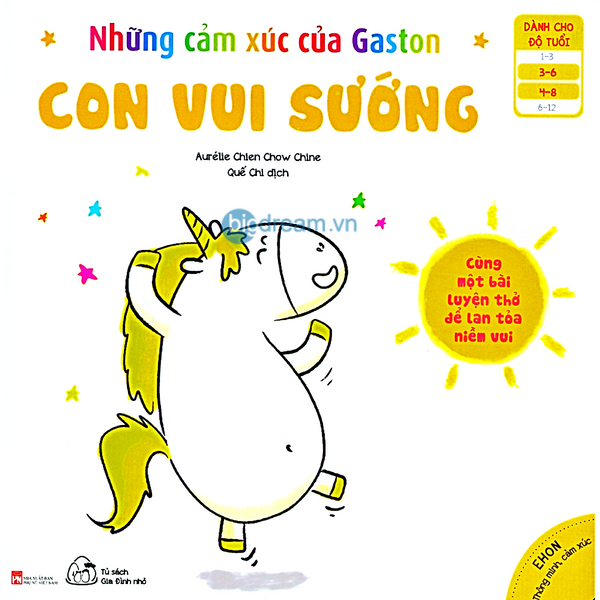 Con Vui Sướng - Ehon Cho Bé Phát Triển Trí Thông Minh Cảm Xúc Eq 3- 8 Tuổi - Những Cảm Xúc Của Gaston