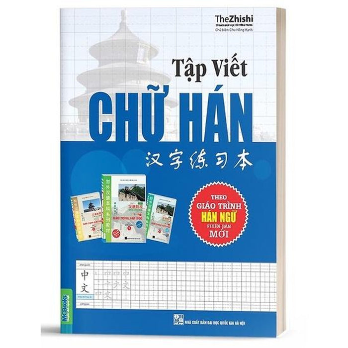 Sách - Tập Viết Chữ Hán (Biên Soạn Theo Gthn Phiên Bản Mới)