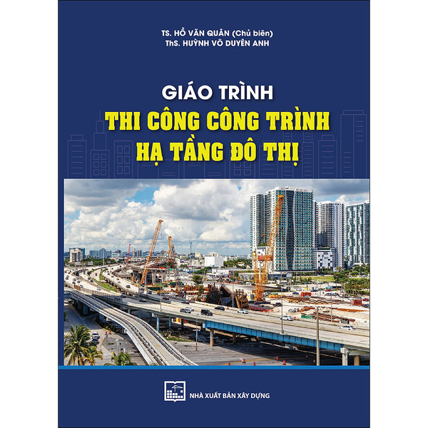 Giáo Trình Thi Công Công Trình Hạ Tầng Đô Thị